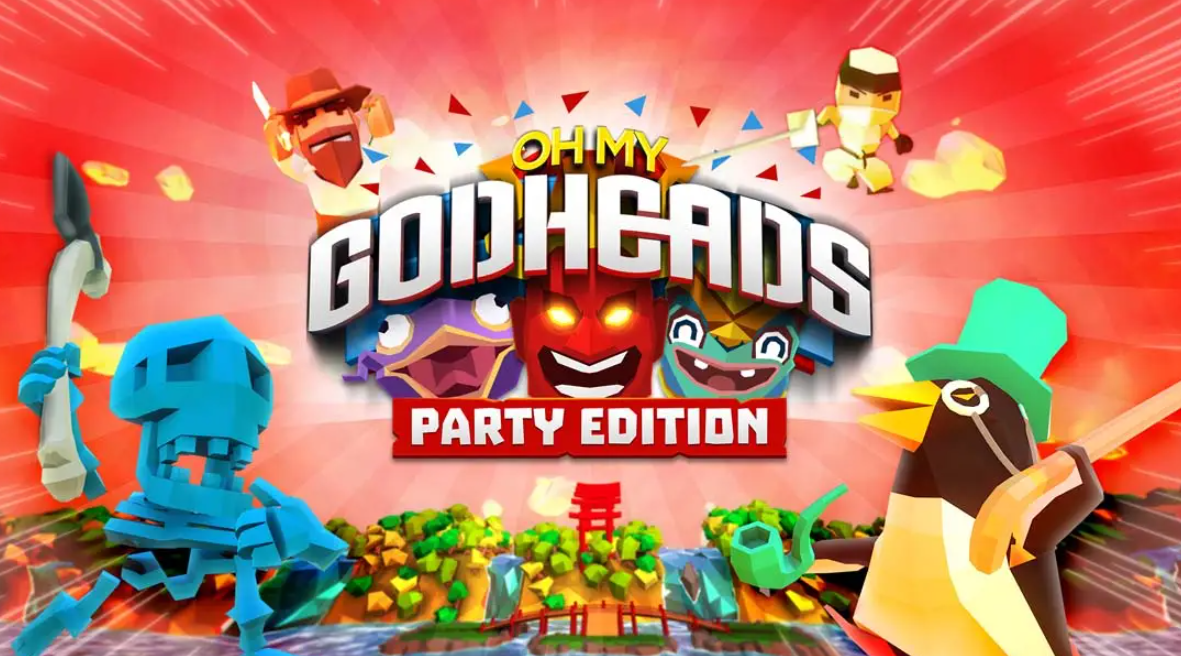 《我的天呐：派对版 Oh My Godheads: Party Edition》Switch英文版NSP下载 – 含1.0.0补丁-卿云社
